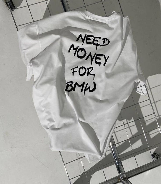 Need Money For BMW White Printed T-Shirt